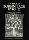 bobbiny 3mm  The Book of Bobbin Lace Stitches: New Revised Edition (English Edition)