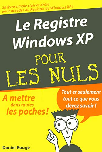 Le registre Widows XP Le registre Widows XP