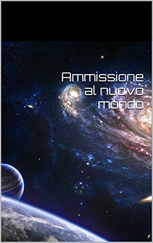 Download Ammissione al nuovo mondo