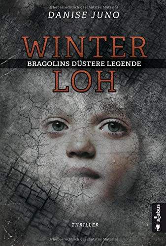 Preisvergleich Produktbild Winterloh. Bragolins düstere Legende: Thriller