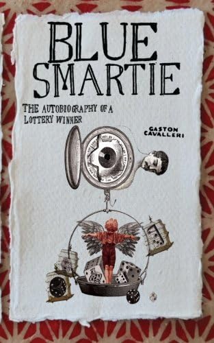 Blue Smartie: The autobiography of a lottery winner
