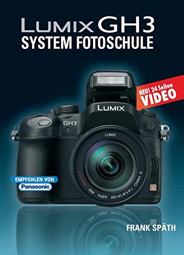 Preisvergleich Produktbild Lumix GH3 System Fotoschule: 24 Seiten Video