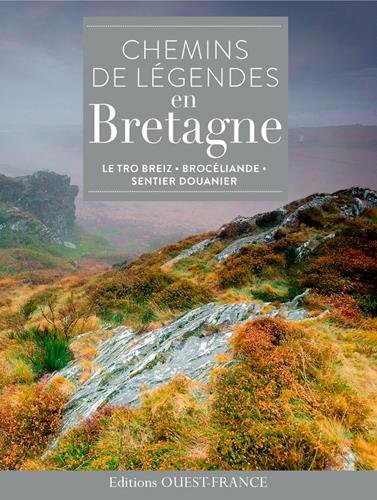 Download CHEMINS DE LEGENDES EN BRETAGNE Download CHEMINS DE LEGENDES EN BRETAGNE