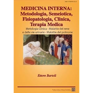 MEDICINA INTERNA: Metodologia clinica - Malattie del rene e delle vie urinarie - Mala