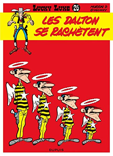 Lucky Luke, tome 26 : Les Dalton se rachètent Lucky Luke, tome 26 : Les Dalton se rachètent