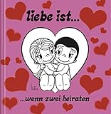 Image de Liebe ist…wenn zwei heiraten: Cartoon-Geschenkbuch zur Hochzeit