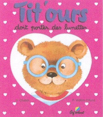 couverture de : Tit'ours doit porter des lunettes