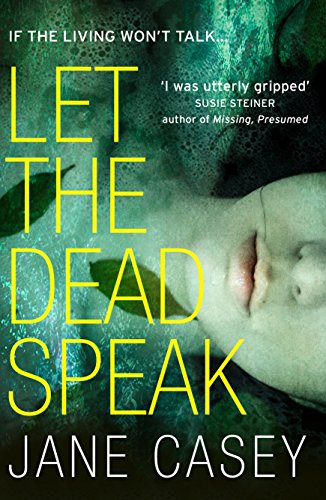 Let the Dead Speak: A gripping new thriller (Maeve Kerrigan, Book 7)