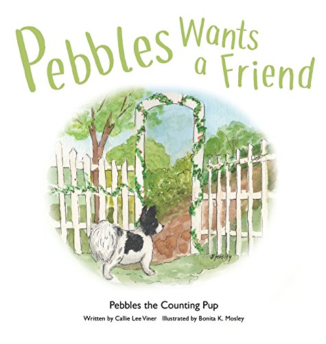 Preisvergleich Produktbild Pebbles Wants a Friend (Pebbles the Counting Pup, Band 2)