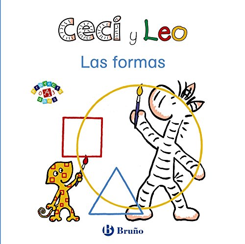 Ceci Y Leo. Las Formas (Castellano - A Partir De 0 Años - Proyecto De 0 A 3 Años - Libros Lógicos)