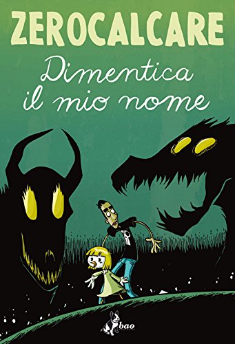 Download Dimentica il mio nome (Italian Edition)