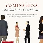 Glücklich die Glücklichen