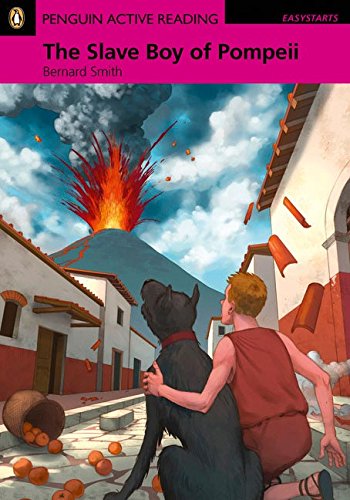 Penguin Active Reading ES: Slave Boy of Pompeii BK/MP3 Pk (Pearson English Active Readers): Industrial E