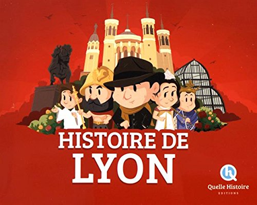 Book's Cover ofHISTOIRE DE LYON  histjeunesse