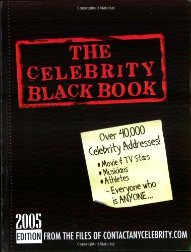 The Celebrity Black Book 2005: Over 40,000 Celebrity Addresses!