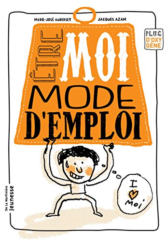 couverture de : Etre moi, mode d'emploi