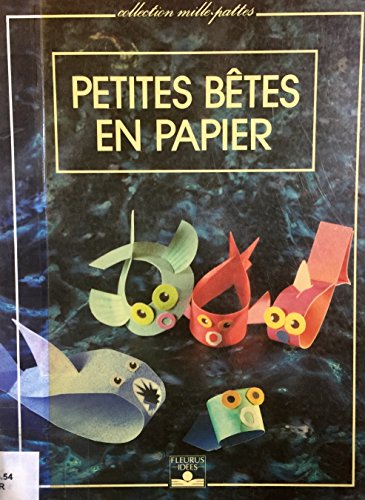 couverture de : Petites b&ecirc;tes en papier