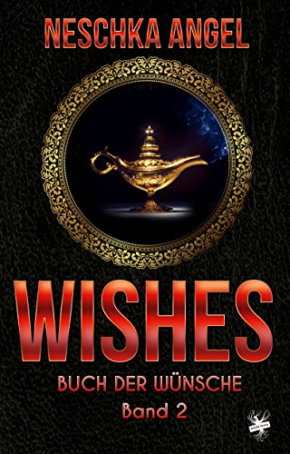 Wishes - Buch der Wünsche 2