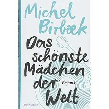 Das schönste Mädchen der Welt: Roman Das schönste Mädchen der Welt: Roman
