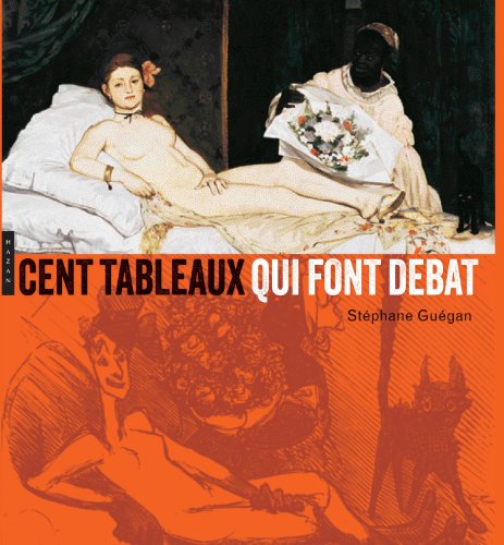 couverture de : Cent tableaux qui font d&eacute;bat