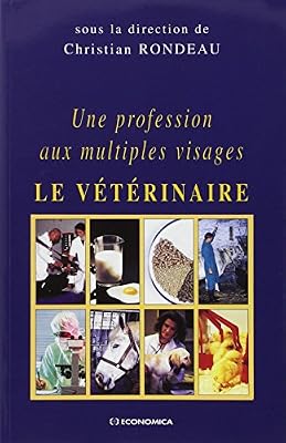 Une profession aux multiples visages : le vétérinaire