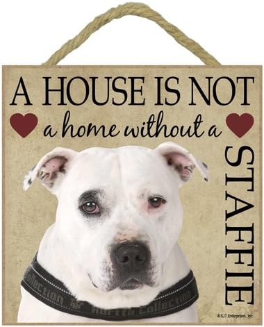 Staffordshire Bull Terrier (White) Gift - Staffie Plaque 5" x 5" 'House is not a Home' - Hang it or Stand it on the easel.