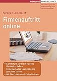 Firmenauftritt online: - Schritt für Schritt ein eigenes Konzept erstellen- Firmenwebsites kostengünstig gestalten lassen- Mit Checklisten, Tipps und Beispielen (Erfolgreich Selbstständig) by Stephan Lamprecht