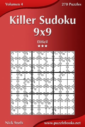 Killer Sudoku 9x9 - Difícil - Volumen 4 - 270 Puzzles: Volume 4
