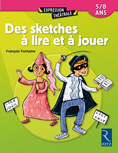 Des sketches à lire et à jouer francais Des sketches à lire et à jouer francais