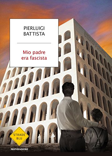 Mio padre era fascista libro