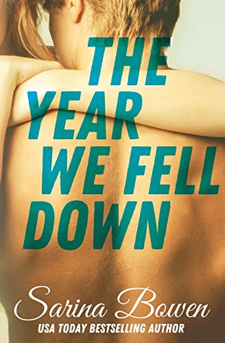 The Year We Fell Down The Year We Fell Down