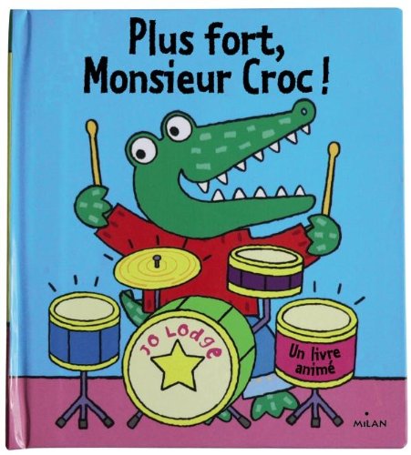 couverture de : Plus fort, monsieur Croc !