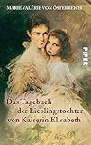 Image de Das Tagebuch der Lieblingstochter von Kaiserin Elisabeth 1878-1899: Herausgegeben von Martha und Hor