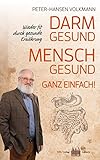 Image de Darm gesund - Mensch gesund! Ganz einfach!: Wieder fit durch gesunde Ernährung