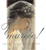 Vive la mariée !