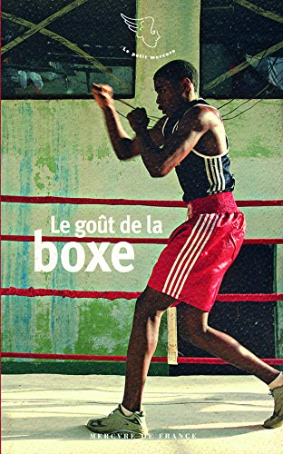 Le goût de la boxe en ligne Le goût de la boxe en ligne
