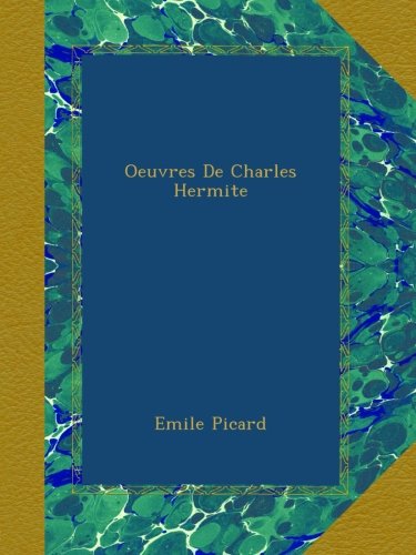 Oeuvres De Charles Hermite