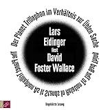 Der Planet Trillaphon im Verhältnis zur Üblen Sache by David Foster Wallace, Lars Eidinger