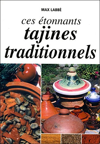 Ces étonnants tajines traditionnels en ligne Ces étonnants tajines traditionnels en ligne