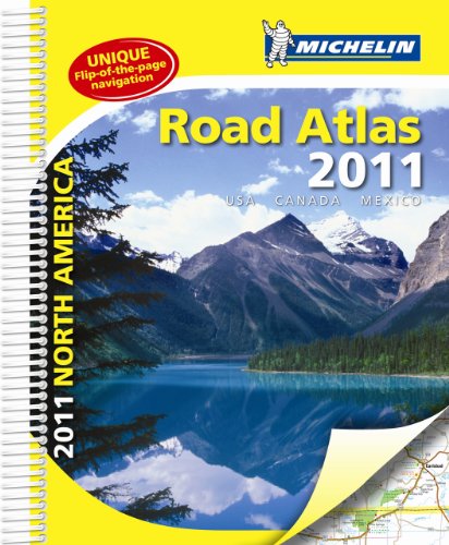 Michelin North America Road Atlas 2011: U.s.a., Canada, Mexico