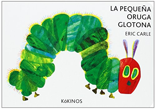 Télécharger Eric Carle - Spanish: La Pequena Oruga Glotona Francais PDF