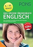 Image de PONS Das große Übungsbuch Englisch Klasse 5 - 10: Der komplette Lernstoff mit 600 Übungen