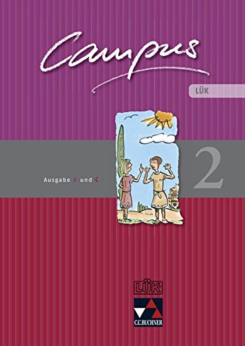 Campus. Palette / Ausgabe B und C: Campus. Palette / Campus B/C LÜK 2: Ausgabe B und C / Zu den Lektionen Campus B 46-79 und C 43-70