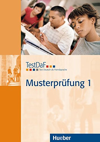 Download TestDaF Musterprüfung 1: Test Deutsch als Fremdsprache.Deutsch als Fremdsprache / Heft mit Audio-CD Download TestDaF Musterprüfung 1: Test Deutsch als Fremdsprache.Deutsch als Fremdsprache / Heft mit Audio-CD