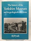 Image de The History of the Yorkshire Museum and Its Geological Collections