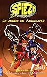 SPIEZ T6 LE CIRQUE DE APOCALYP