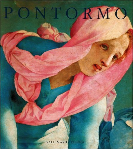 Pontormo: Catalogue raisonné de l'œuvre peint