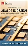  Analog IC Design with Low-Dropout Regulators, Second Edition