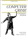 Computer Crime: A Crimefighter's Handbook (Computer Security) by 