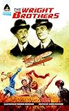The Wright Brothers: A Graphic Novel (Campfire Graphic Novels) by 